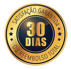 GARANTIA DE SATISTAÇÃO 30 DIAS OU REEMBOLSO TOTAL GARANTIA DE SATISTAÇÃO 30 DIAS OU REEMBOLSO TOTAL